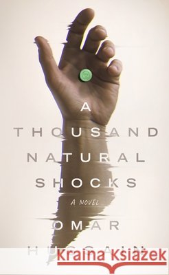 A Thousand Natural Shocks Hussain, Omar 9798228804869