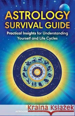 Astrology Survival Guide Kg Stiles 9798230000624