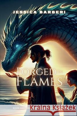 Forged in Flames Jessica Barberi 9798230025306 Jessica Barberi