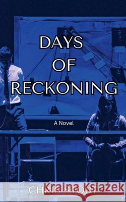 Days of Reckoning Stout, Chris 9798230041221