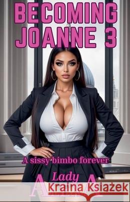Becoming Joanne 3 Lady Alexa 9798230078036 Lady Alexa