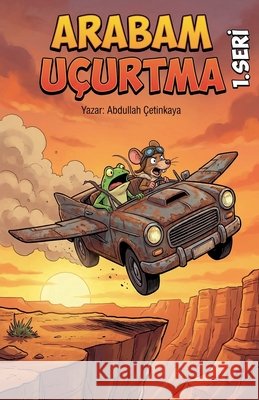 Arabam Uçurtma Çetinkaya, Abdullah 9798230139263
