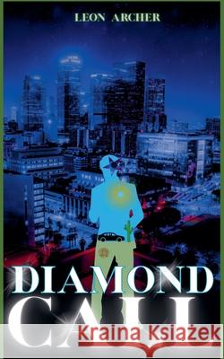 Diamond Call Leon Archer 9798230214793