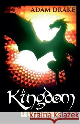Kingdom Level Seven Adam Drake 9798230264026
