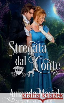 Stregata dal conte Amanda Mariel 9798230264644
