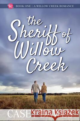 The Sheriff of Willow Creek Casey Dawes 9798230306207