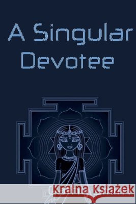 A Singular Devotee Cathy Smith 9798230377627