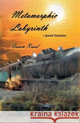 Metamorphic Labyrinth Issam Raad 9798230435969