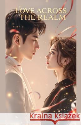 Love Across The Realm Ammu Krishna 9798230458777 Ammu Krishna