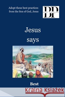 Jesus says Practice, Best 9798230534037 Best Practice