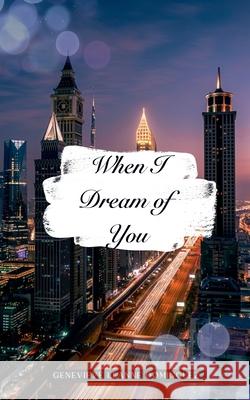 When I Dream of You Genevieve Leanne Dominguez 9798230597759