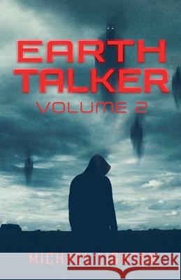 Earth Talker Volume 2 Michael Lighten 9798230605461 Michael Lighten