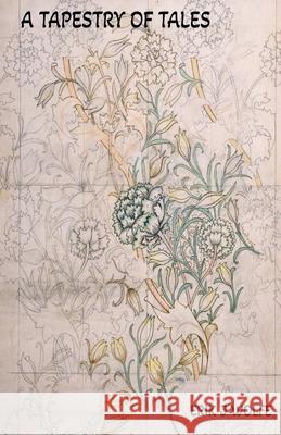 A Tapestry of Tales Erik J Wolfe 9798230648451 Erik J Wolfe