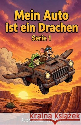 Mein Auto, der Drachen Çetinkaya, Abdullah 9798230662518