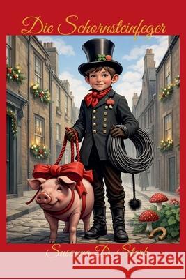 Die Schornsteinfeger Susanna D Stark 9798230717348