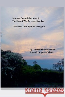 Learning Spanish-Beginner I A, Iris Acevedo, Spanishonline, Costarica 9798230857686 Iris Acevedo A.
