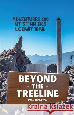 Beyond the Treeline Ryan Thompson 9798230984696