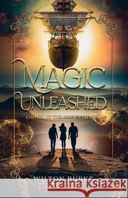 Magic Unleashed Burke, Wilton 9798230989622