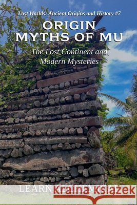 Origin Myths of Mu Caverns, Luke 9798231026036 Carmichael Press
