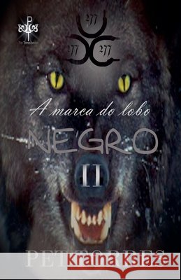 A marca do lobo negro II Torres, Pet 9798231030750 Pet Torres