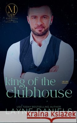 King of the Clubhouse Daniels, Layne 9798231097548 Layne Daniels
