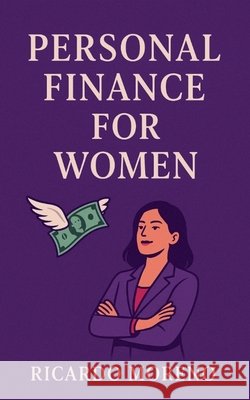 Personal Finance for Women Moreno, Ricardo 9798231131624