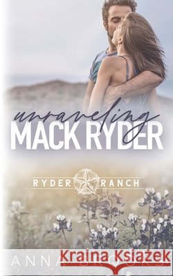 Unraveling Mack Ryder Brooks, Anna 9798231169016 Anna Brooks