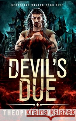 Devil's Due Monroe, Theophilus 9798231213146 Theophilus Monroe