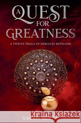 A Quest for Greatness Beran, Sarah 9798231224685 Sarah Beran