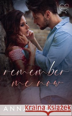 Remember Me Now Brooks, Anna 9798231231928 Anna Brooks