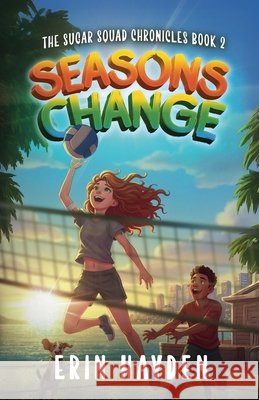 Seasons Change Hayden, Erin 9798231237531 Bravery Books