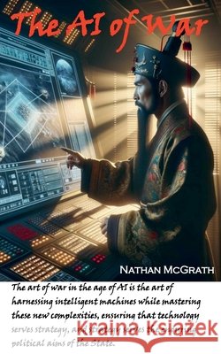 The AI of War McGrath, Nathan 9798231288861 H.H Dervish