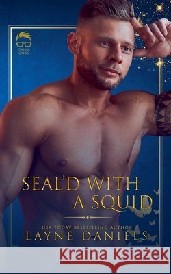 SEAL'd With A Squid Daniels, Layne 9798231360604