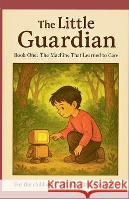 The Machine That Learned To Care Montena, Kala 9798231389025