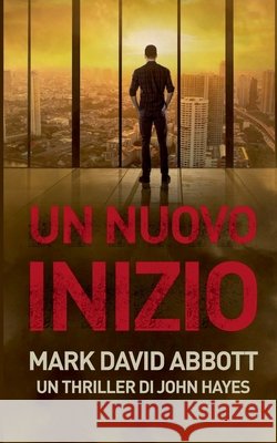 Un Nuovo Inizio Abbott, Mark David 9798231445387