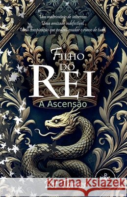 Filho do Rei: A Ascensão Torres, Pet 9798231454419 Pet Torres