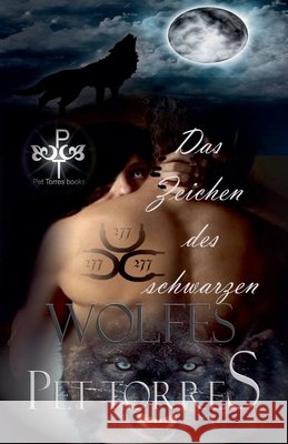 Das Zeichen des schwarzen Wolfes Torres, Pet 9798231522521 Pet Torres