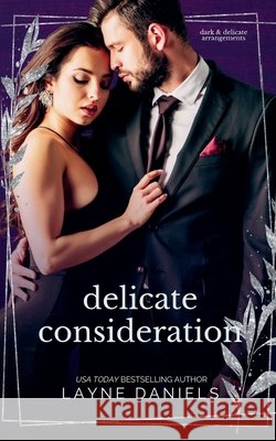Delicate Consideration Daniels, Layne 9798231575015 Layne Daniels