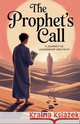 The Prophet's Call Amina Farooq 9798231575503 Sacred Path Publications
