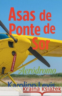 Asas de Ponte de Sor Levis, Karolino 9798231671175 Karolino Levis