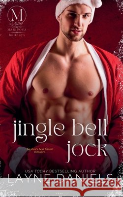 Jingle Bell Jock Daniels, Layne 9798231764990