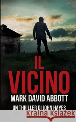 Il Vicino Abbott, Mark David 9798231805808