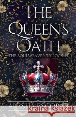 The Queen's Oath Escobar, Alesha 9798231836017