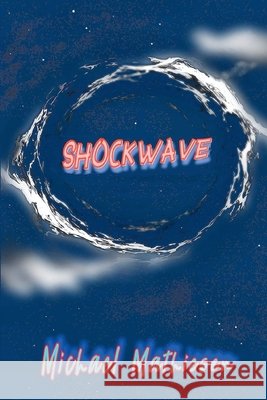 Shockwave Mathiesen, Michael 9798231880539 Michael Mathiesen