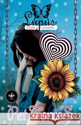 Lupus: Prisão sem correntes. Torres, Pet 9798231945450 Pet Torres