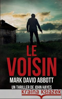 Le Voisin Abbott, Mark David 9798231958399