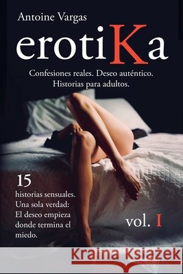 Erotika Vol. I (español) Vargas, Antoine 9798231972470
