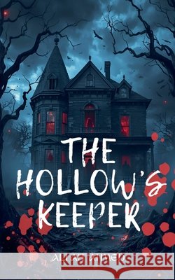 The Hollow's Keeper Ahmed, Ali Ait 9798232020545 Aroven