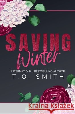 Saving Winter Smith, T. O. 9798232052522 Authorwestgreene