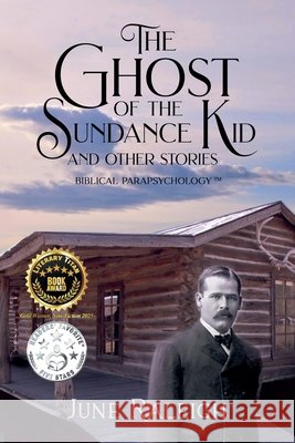 The Ghost of the Sundance Kid and other stories Raleigh, June 9798232094119